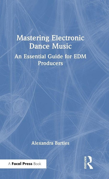 Produktbild: Mastering Electronic Dance Music