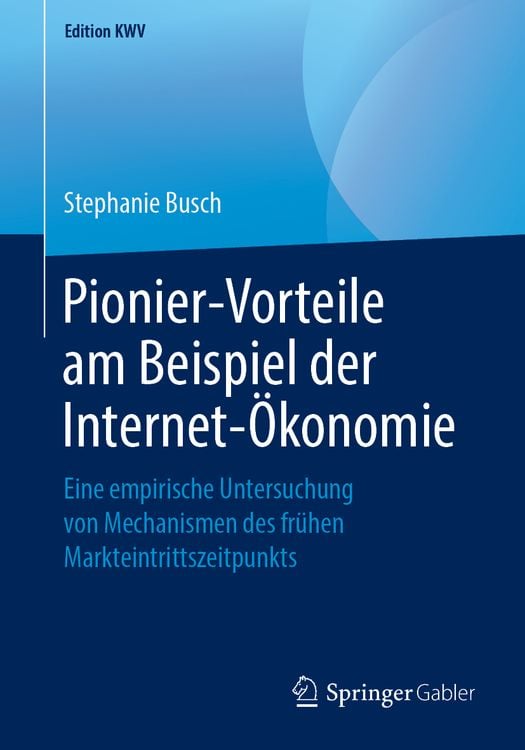 Produktbild: Pionier-Vorteile am Beispiel der Internet-Ökonomie