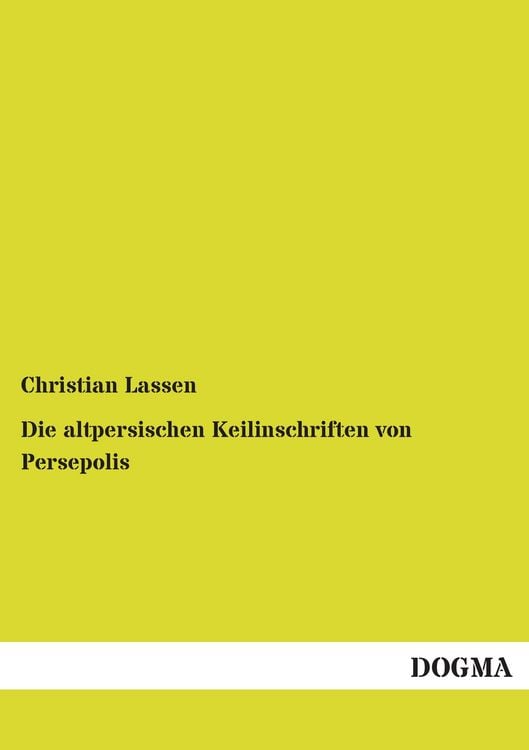 Produktbild: Die altpersischen Keilinschriften von Persepolis