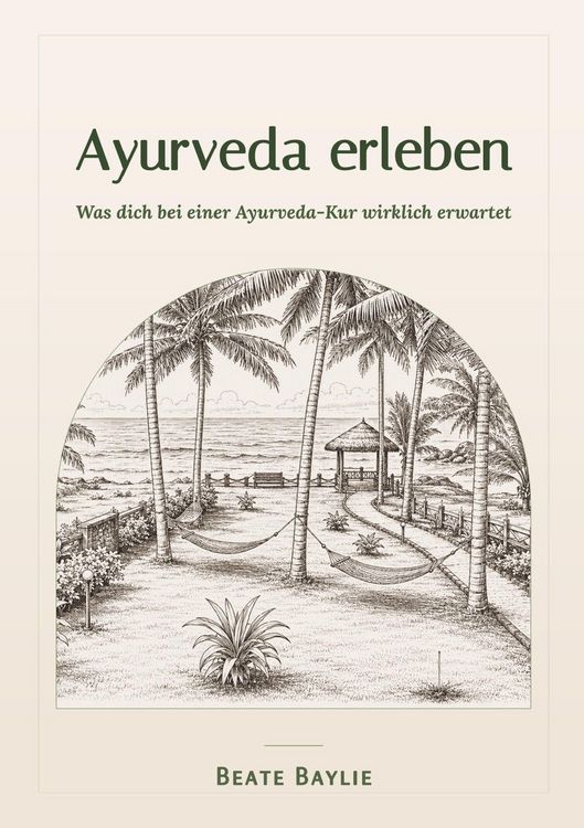 Produktbild: Ayurveda erleben - Was dich bei einer Ayurveda-Kur wirklich erwartet