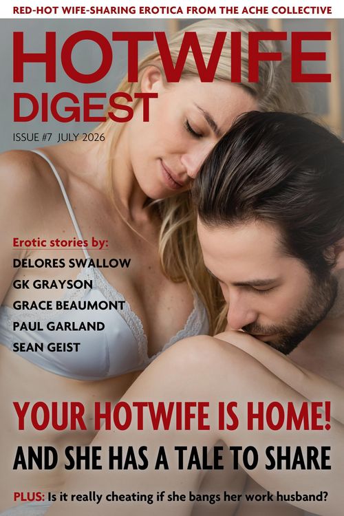 Produktbild: Hotwife Digest: Issue #7 (July 2026)