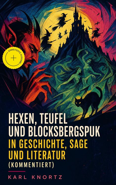 Produktbild: Hexen, Teufel und Blocksbergspuk in Geschichte, Sage und Literatur (Kommentiert)