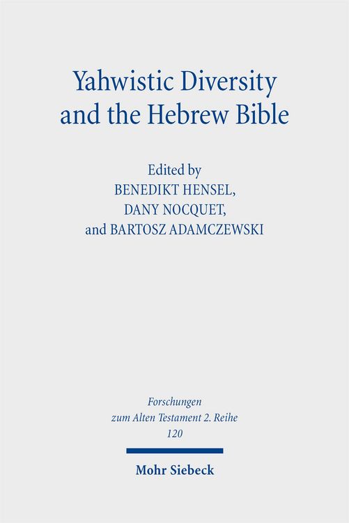 Produktbild: Yahwistic Diversity and the Hebrew Bible
