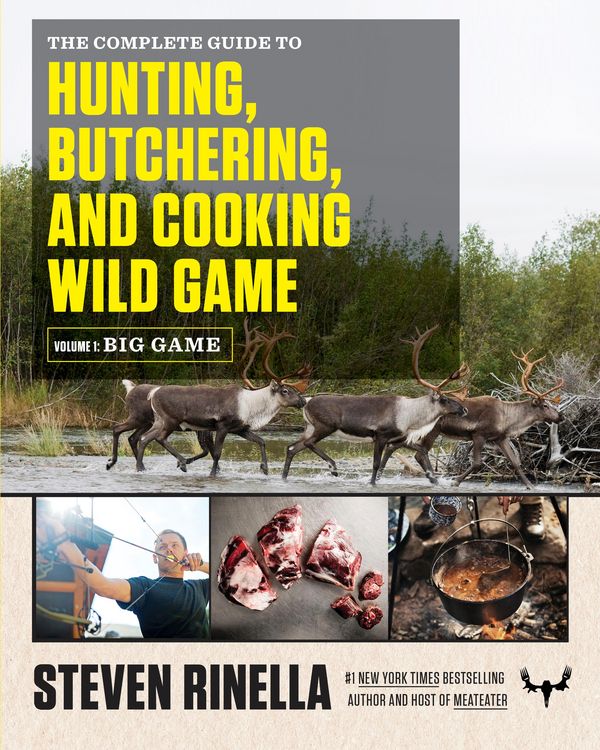 Produktbild: The Complete Guide to Hunting, Butchering, and Cooking Wild Game