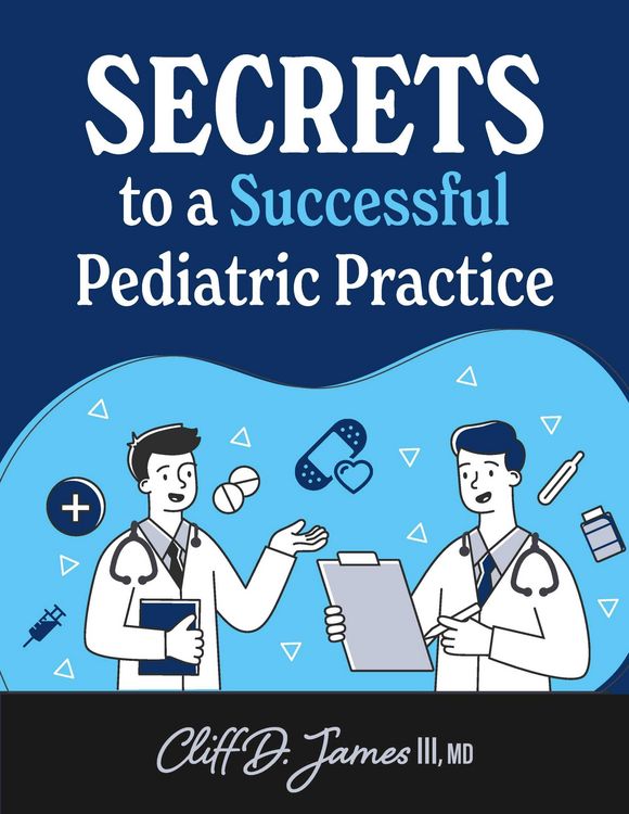 Produktbild: Secrets to a Successful Pediatric Practice