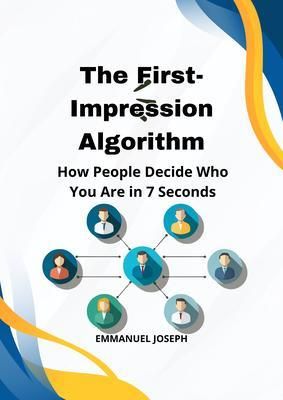 Produktbild: The First-Impression Algorithm, How People Decide Who You Are in 7 Seconds