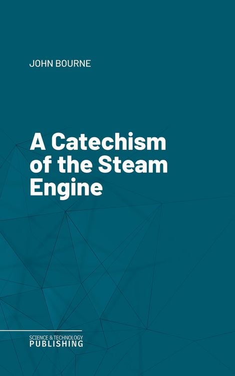Produktbild: A Catechism of the Steam Engine