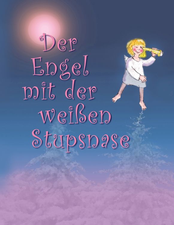 Produktbild: Der Engel mit der wei&szlig;en Stupsnase