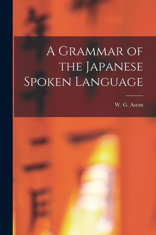 Produktbild: A Grammar of the Japanese Spoken Language