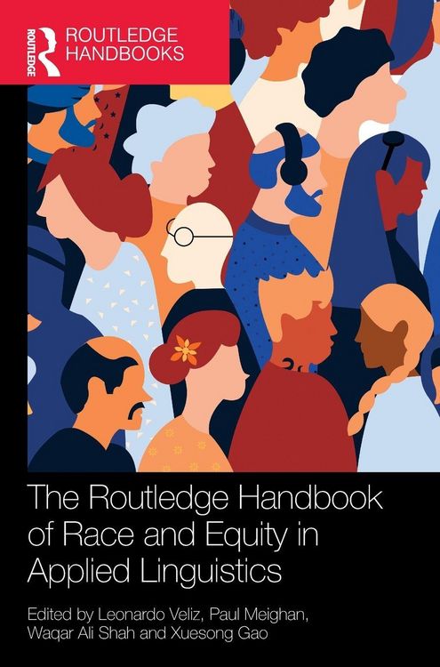 Produktbild: The Routledge Handbook of Race and Equity in Applied Linguistics
