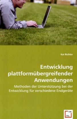 Produktbild: Richter, K: Entwicklung plattform&uuml;bergreifender Anwendungen