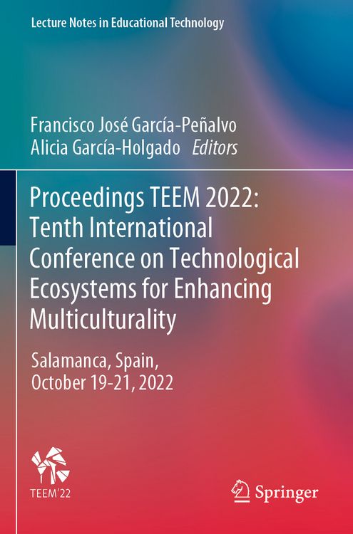 Produktbild: Proceedings TEEM 2022: Tenth International Conference on Technological Ecosystems for Enhancing Multiculturality