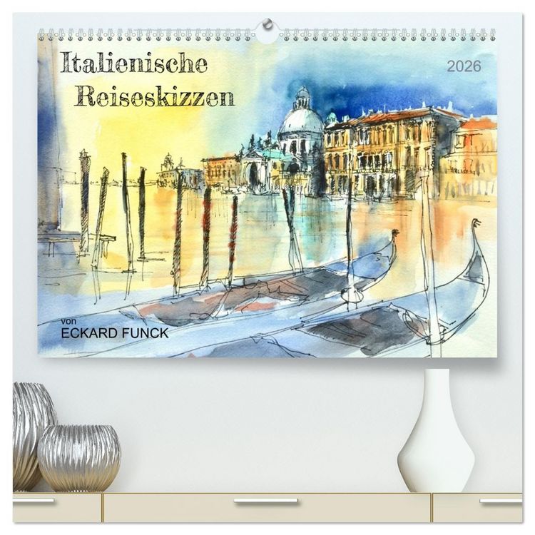 Produktbild: Italienische Reiseskizzen (hochwertiger Premium Wandkalender 2026 DIN A2 quer), Kunstdruck in Hochglanz