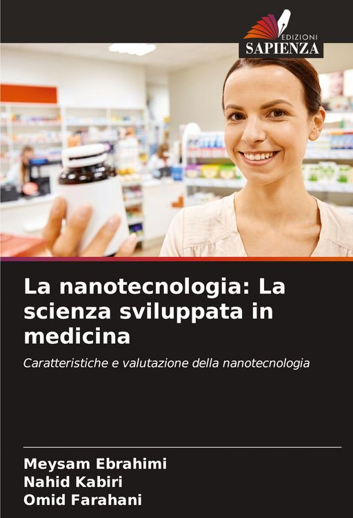 Produktbild: La nanotecnologia: La scienza sviluppata in medicina