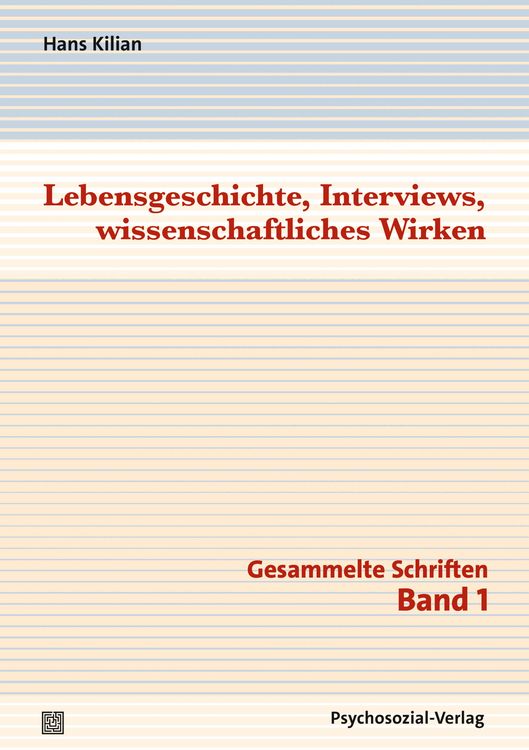 Produktbild: Lebensgeschichte, Interviews, wissenschaftliches Wirken