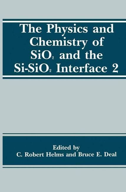Produktbild: The Physics and Chemistry of SiO2 and the Si-SiO2 Interface 2