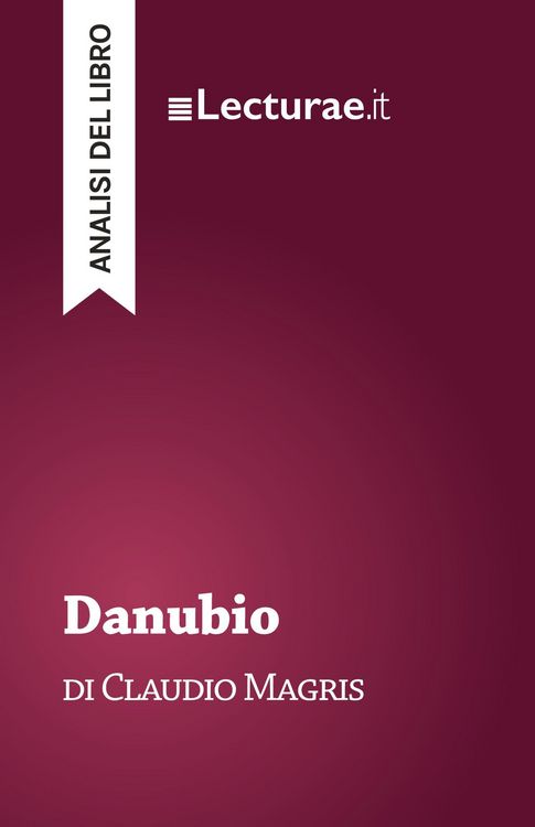 Produktbild: Danubio - Claudio Magris (analisi del libro)