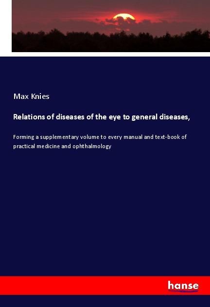 Produktbild: Relations of diseases of the eye to general diseases,