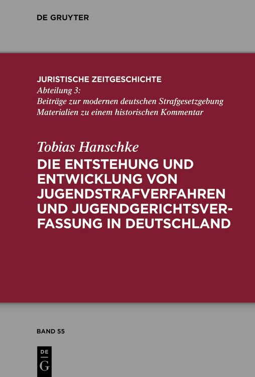 Produktbild: Die Entstehung und Entwicklung von Jugendstrafverfahren und Jugendgerichtsverfassung in Deutschland