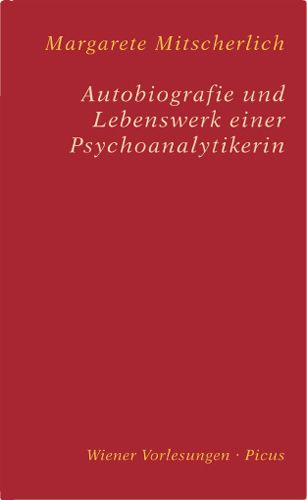 Produktbild: Autobiografie und Lebenswerk einer Psychoanalytikerin