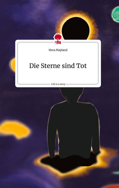 Produktbild: Die Sterne sind Tot. Life is a Story - story.one