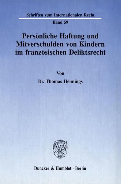 Produktbild: Pers&ouml;nliche Haftung und Mitverschulden von Kindern im franz&ouml;sischen Deliktsrecht.