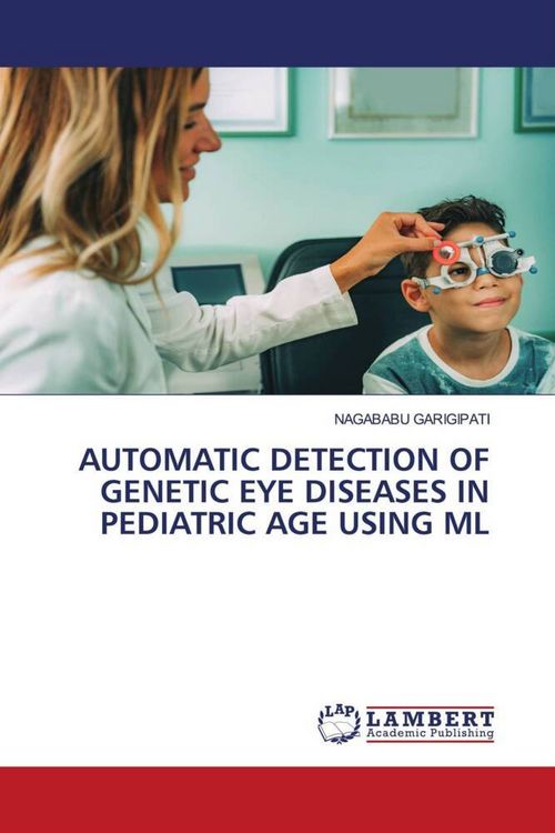 Produktbild: Automatic Detection Of Genetic Eye Diseases in Pediatric Age Using Ml