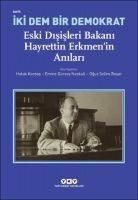 Produktbild: Iki Dem Bir Demokrat Eski Disisleri Bakani Hayrettin Erkmenin Anilari