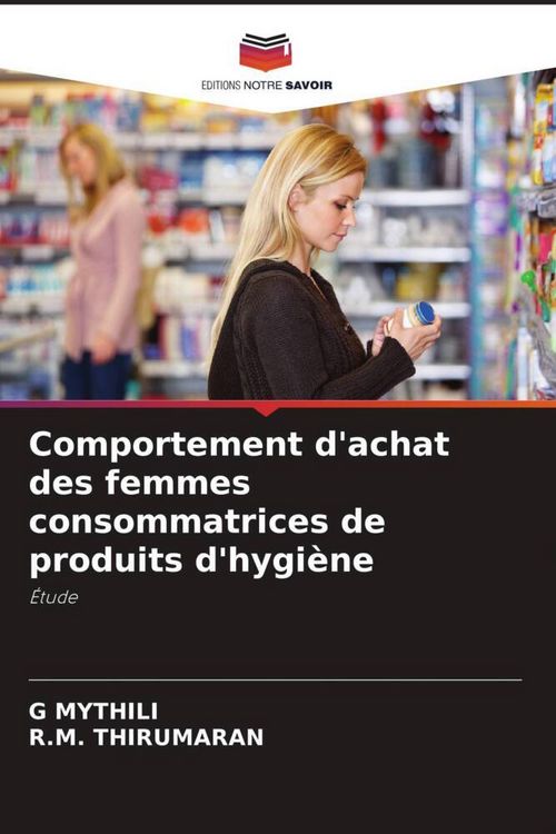 Produktbild: Comportement d'achat des femmes consommatrices de produits d'hygi&egrave;ne