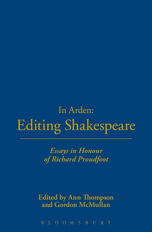 Produktbild: In Arden: Editing Shakespeare - Essays In Honour of Richard Proudfoot