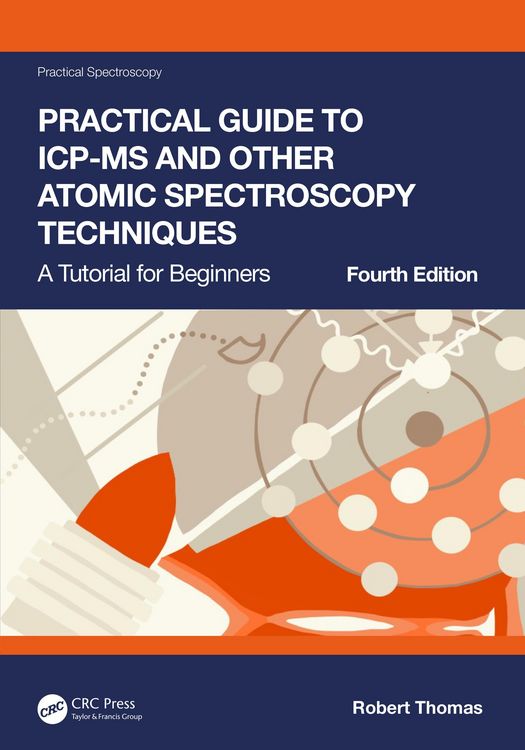 Produktbild: Practical Guide to ICP-MS and Other Atomic Spectroscopy Techniques