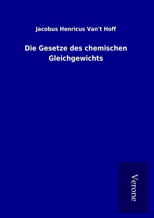 Produktbild: Die Gesetze des chemischen Gleichgewichts