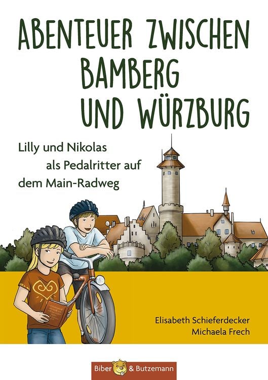 Produktbild: Abenteuer zwischen Bamberg und Würzburg - Lilly und Nikolas als Pedalritter auf dem Main-Radweg
