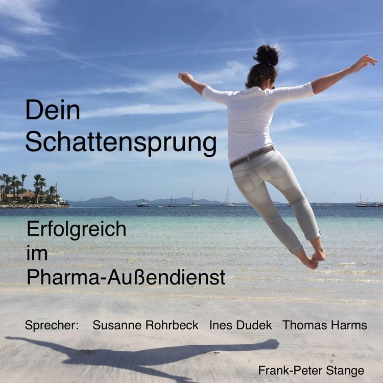 Produktbild: Dein Schattensprung: Erfolgreich im Pharma-Au&szlig;endienst