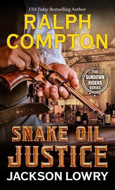 Produktbild: Ralph Compton Snake Oil Justice