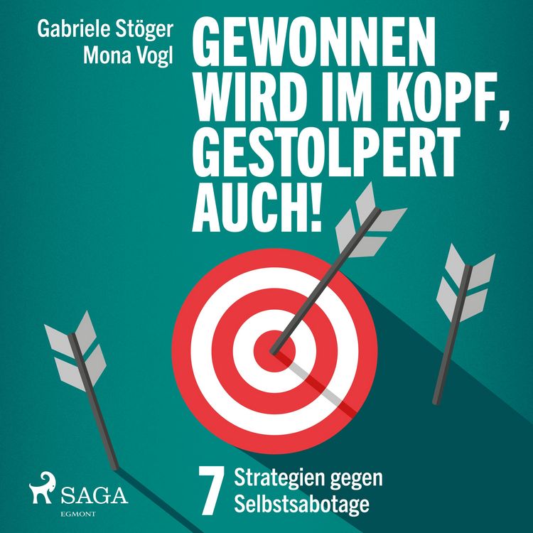 Produktbild: Gewonnen wird im Kopf, gestolpert auch! - 7 Strategien gegen Selbstsabotage