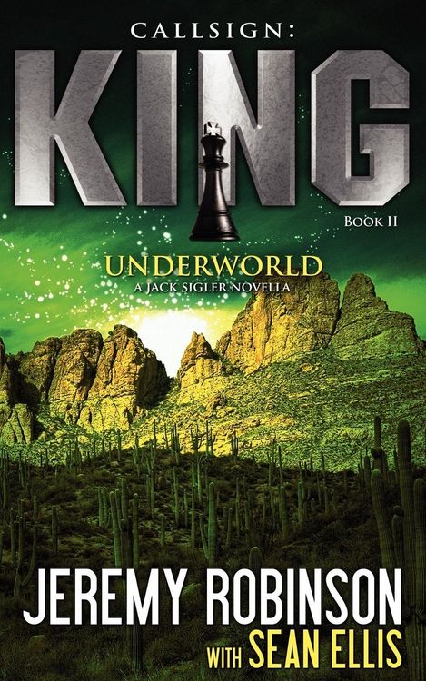 Produktbild: Callsign: King II - Underworld: King II - Underworld: King - Book 2 - Underworld (a Jack Sigler - Chess Team Novella)