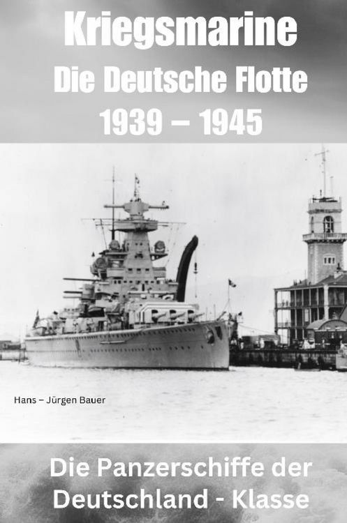 Produktbild: Kriegsmarine - Die Deutsche Flotte 1939 - 1945