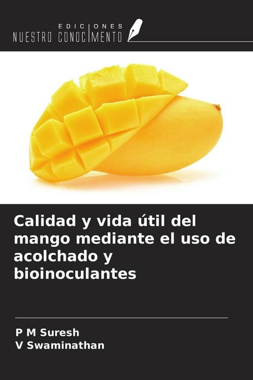 Produktbild: Calidad y vida &uacute;til del mango mediante el uso de acolchado y bioinoculantes
