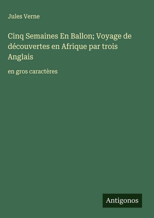 Produktbild: Cinq Semaines En Ballon; Voyage de d&eacute;couvertes en Afrique par trois Anglais