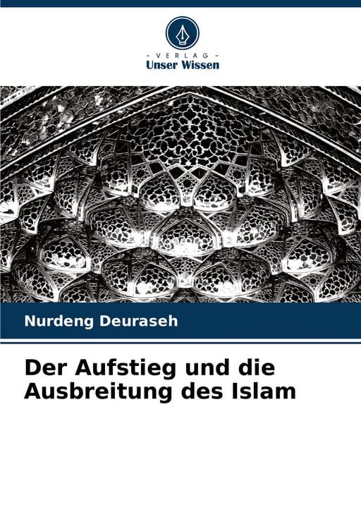 Produktbild: Der Aufstieg und die Ausbreitung des Islam