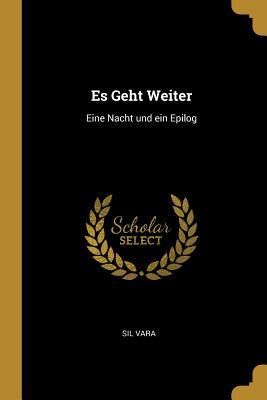 Produktbild: Es Geht Weiter: Eine Nacht Und Ein Epilog