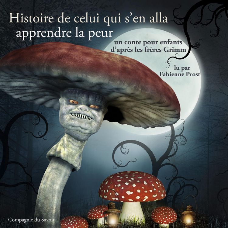 Produktbild: Histoire de celui qui s'en alla apprendre la peur (Grimm)