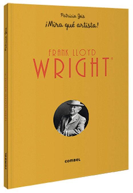 Produktbild: Frank Lloyd Wright &iexcl;Mira Qu&eacute; Artista!