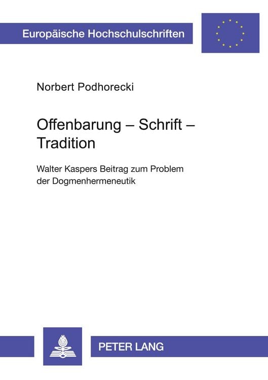 Produktbild: Offenbarung – Schrift – Tradition- Walter Kaspers Beitrag zum Problem der Dogmenhermeneutik