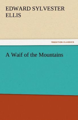 Produktbild: A Waif of the Mountains