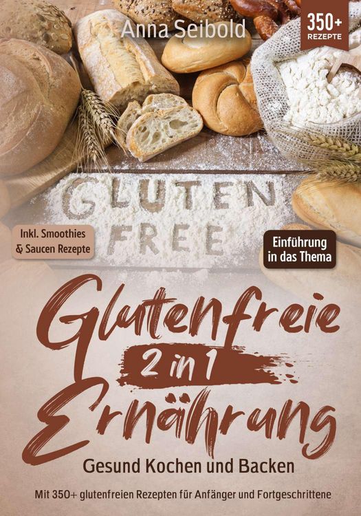 Produktbild: Glutenfreie Ern&auml;hrung 2 in 1 - Gesund Kochen und Backen