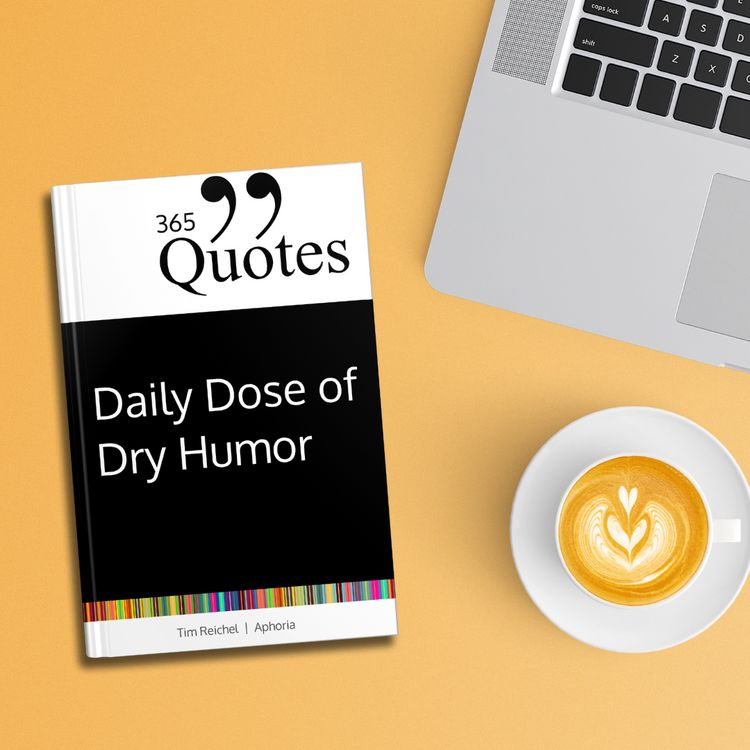Produktbild: 365 Quotes for a Daily Dose of Dry Humor