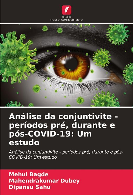 Produktbild: An&aacute;lise da conjuntivite - per&iacute;odos pr&eacute;, durante e p&oacute;s-COVID-19: Um estudo