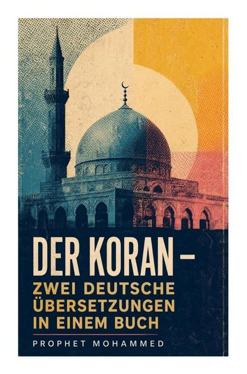 Produktbild: Der Koran - Zwei deutsche &Uuml;bersetzungen in einem Buch